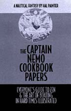 Read more about the article “The Art of Boating in Hard Times” — The Captain Nemo Cookbook Papers, by Hal Painter