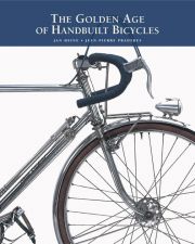 Read more about the article The Golden Age of Handbuilt Bicycles: classiest bike book!